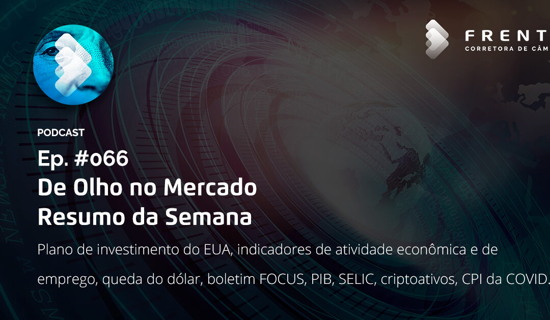 Semana #66 – Resumo da Semana – De Olho no Mercado