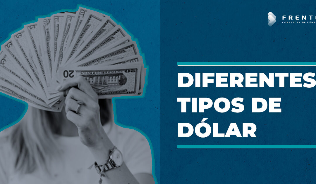 Diferentes tipos de dólar
