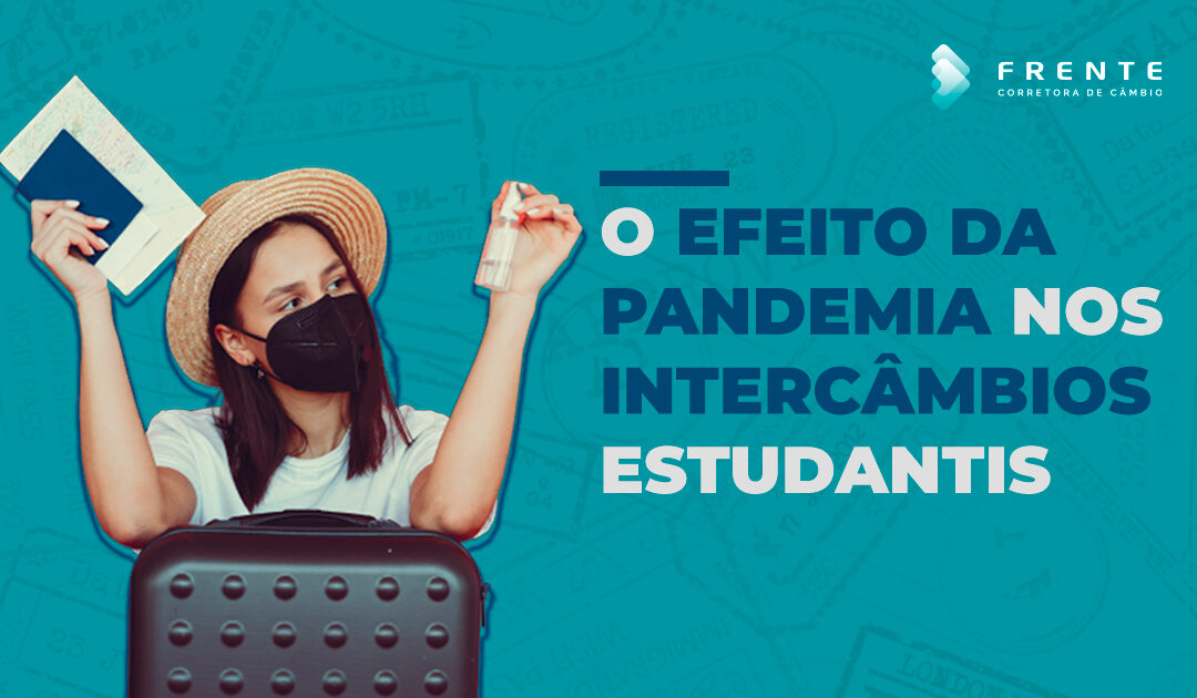 O efeito da pandemia nos intercâmbios estudantis